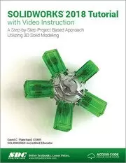 Image of SOLIDWORKS 2018 Tutorial with Video Instruction