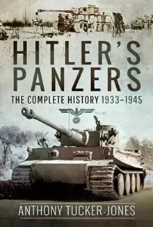 Image of Hitler's Panzers : The Complete History 1933-1945