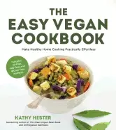 Image of easy vegan cookbook make healthy home cooking practically effortless