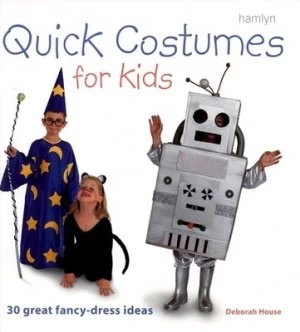 Image of Quick Costumes for Kids by Deborah House Book