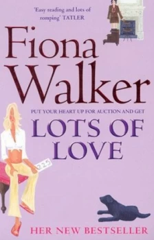 Image of Lots of Love by Fiona Walker Paperback