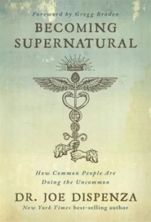 Image of Becoming supernatural by Dr Joe Dispenza