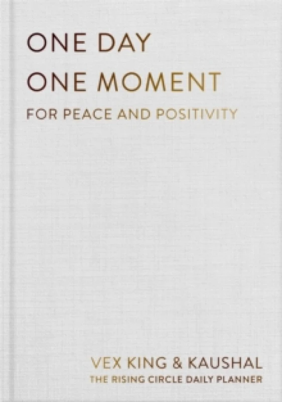 Image of One Day One Moment. Hardback. By Vex King, Kaushal, The Rising Circle Books