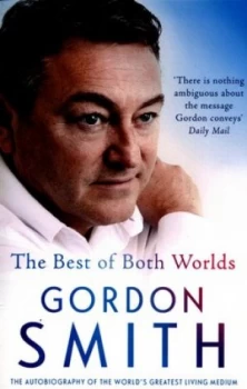 Image of The Best of Both Worlds by Gordon Smith Book