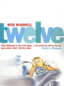 Image of Twelve by Nick Mcdonell Paperback