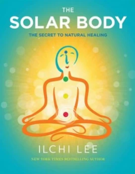 Image of The Solar Body by Ilchi Lee Paperback