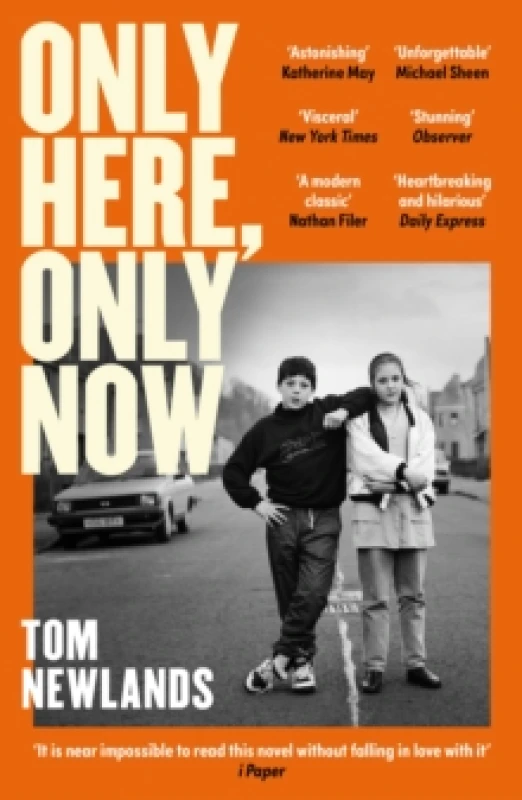 Image of Only Here, Only Now : The funny, moving and original debut from award-winning author Tom Newlands Paperback / softback