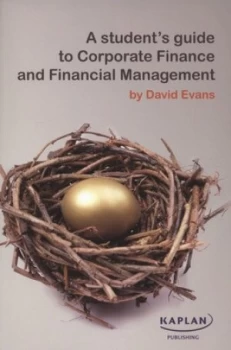 Image of A Students Guide to Corporate Finance and Financial Management by David Evans Paperback