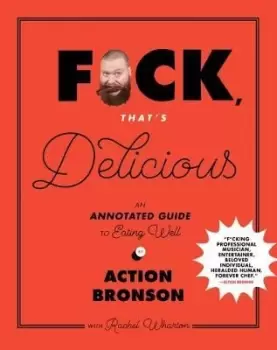 Image of F*ck, That's Delicious by Action Bronson