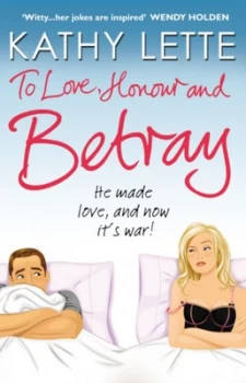 Image of To Love Honour and Betray by Kathy Lette Paperback