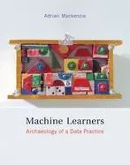 Image of machine learners archaeology of a data practice
