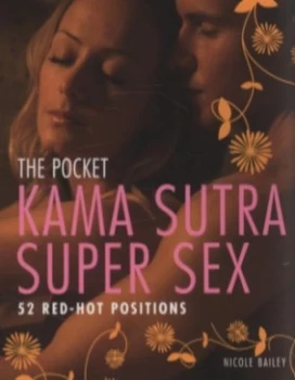 Image of The Pocket Kama Sutra Super Sex by Nicole Bailey Book
