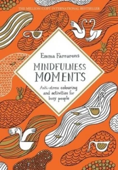 Image of Mindfulness Moments by Emma Farrarons Book