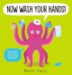 Image of Now Wash Your Hands!