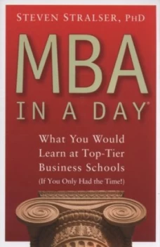 Image of Mba in a Day by Steven Stralser Hardback