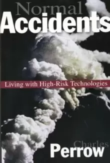 Image of Normal Accidents : Living with High Risk Technologies - Updated Edition