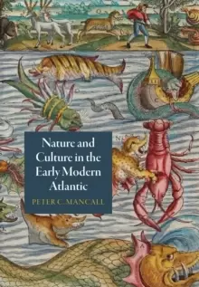 Image of Nature and Culture in the Early Modern Atlantic