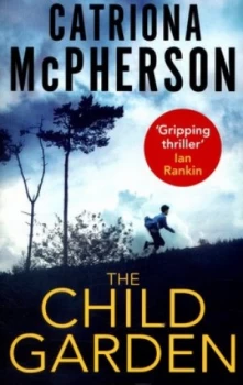 Image of The Child Garden by Catriona Mcpherson Book