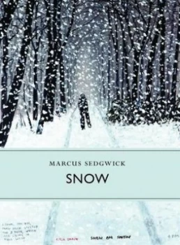 Image of Snow by Marcus Sedgwick Hardback