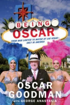 Image of Being Oscar by Oscar Goodman Hardback