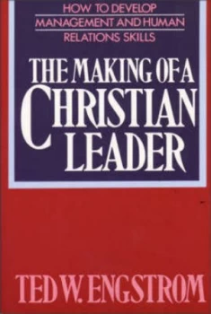 Image of Making of a Christian Leader by Ted W Engstrom Book