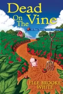 Image of Dead On The Vine : A Finn Family Farm Mystery