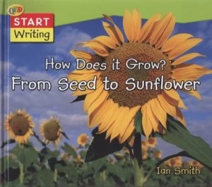 Image of From Seed to Sunflower Hardback