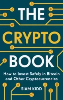 Image of The Crypto Book : How to Invest Safely in Bitcoin and Other Cryptocurrencies