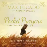 Image of pocket prayers for moms 40 simple prayers that bring peace and rest