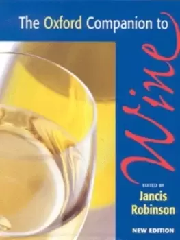Image of The Oxford companion to wine - Jancis Robinson - Hardback - Used