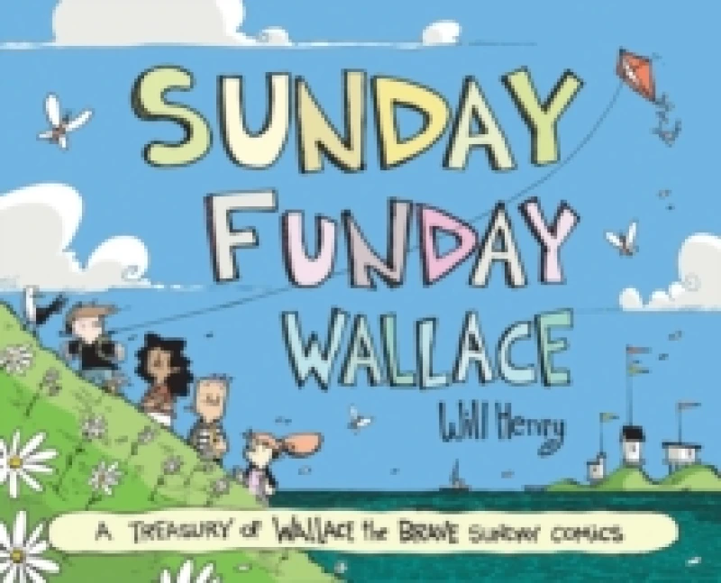 Image of Sunday Funday Wallace : A Treasury of Wallace the Brave Sunday Comics Hardback