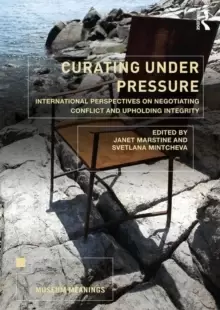 Image of Curating Under Pressure : International Perspectives on Negotiating Conflict and Upholding Integrity