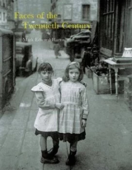 Image of Faces of the Twentieth Century by Mark Edward Harris Hardback