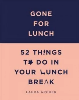 Image of Gone for Lunch by Laura Archer Hardback