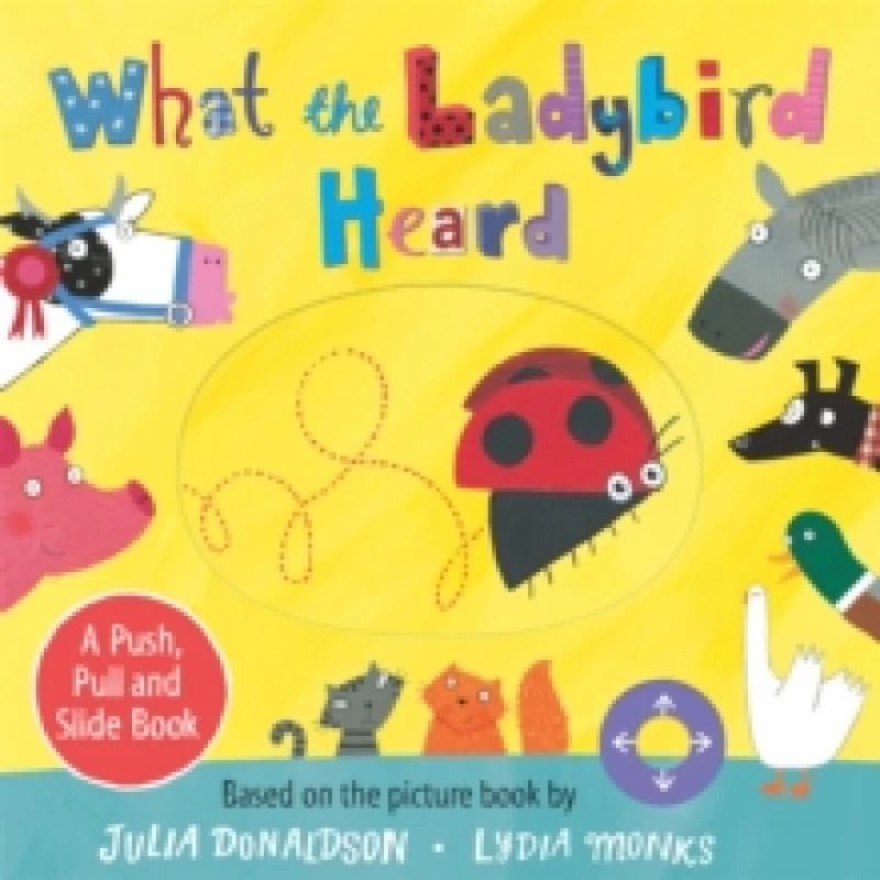 Image of What the Ladybird Heard: A Push, Pull and Slide Board Book Board book