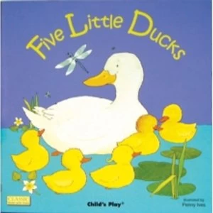 Image of Five Little Ducks by Child's Play International Ltd (Board book, 2002)