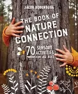 Image of book of nature connection 70 sensory activities for all ages