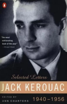 Image of Selected Letters 1940-1956 by Jack Kerouac Book