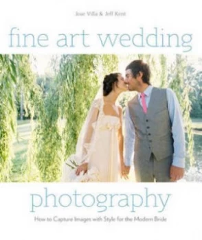 Image of Fine Art Wedding Photography by Jose Villa Paperback