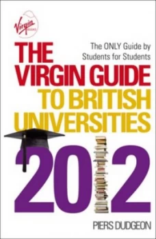 Image of The Virgin Books Guide to British Universities 2012 by Piers Dudgeon Paperback