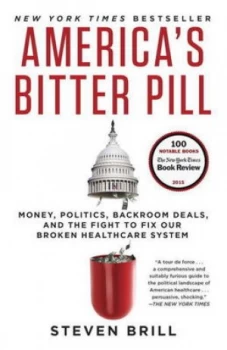 Image of Americas Bitter Pill by Steven Brill Book