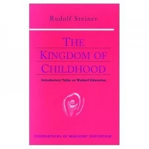 Image of The Kingdom of Childhood by Rudolf Steiner Paperback