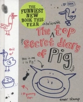Image of The Unbelievable Top Secret Diary of Pig by Emer Stamp Hardback
