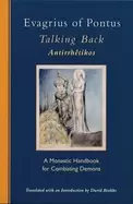Image of talking back a monastic handbook for combating demons volume 229