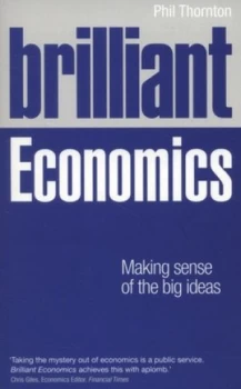 Image of Brilliant Economics by Phil Thornton Book