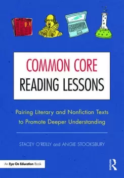 Image of Common Core Reading LessonsPairing Literary and Nonfiction Texts to Promote Deeper Understanding