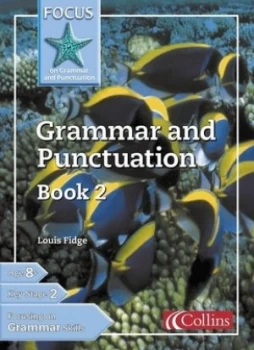 Image of Focus on Grammar and Punctuation. Book 2 by Louis Fidge Paperback