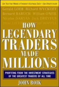 Image of How legendary traders made millions by John Boik