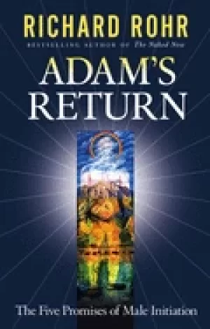 Image of adams return the five promises of male initiation