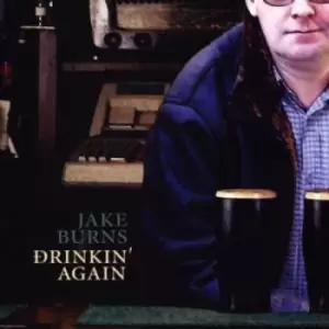 Image of Jake Burns - Drinkin' Again CD Album - Used